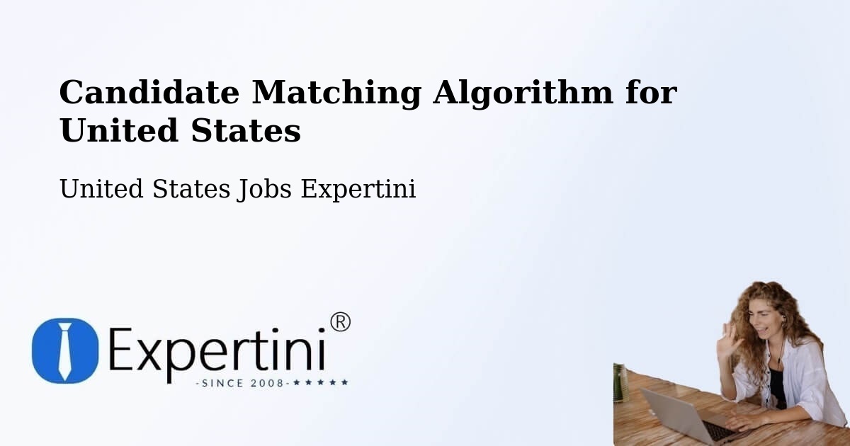 Candidate Matching Algorithm Overview – Albuquerque - United States Jobs Expertini